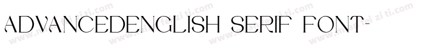 ADVANCEDENGLISH SERIF FONT字体转换
